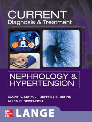 cover image of Current Diagnosis & Treatment Nephrology & Hypertension